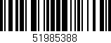 Código de barras (EAN, GTIN, SKU, ISBN): '51985388'