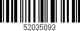 Código de barras (EAN, GTIN, SKU, ISBN): '52035093'