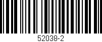 Código de barras (EAN, GTIN, SKU, ISBN): '52038-2'