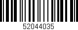 Código de barras (EAN, GTIN, SKU, ISBN): '52044035'