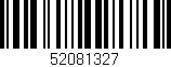 Código de barras (EAN, GTIN, SKU, ISBN): '52081327'