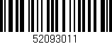 Código de barras (EAN, GTIN, SKU, ISBN): '52093011'
