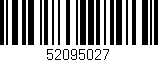 Código de barras (EAN, GTIN, SKU, ISBN): '52095027'