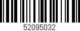 Código de barras (EAN, GTIN, SKU, ISBN): '52095032'