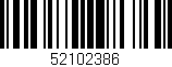 Código de barras (EAN, GTIN, SKU, ISBN): '52102386'