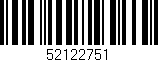 Código de barras (EAN, GTIN, SKU, ISBN): '52122751'