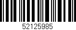 Código de barras (EAN, GTIN, SKU, ISBN): '52125985'