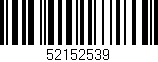Código de barras (EAN, GTIN, SKU, ISBN): '52152539'