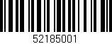 Código de barras (EAN, GTIN, SKU, ISBN): '52185001'