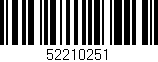 Código de barras (EAN, GTIN, SKU, ISBN): '52210251'