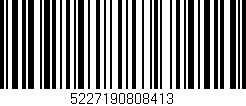 Código de barras (EAN, GTIN, SKU, ISBN): '5227190808413'