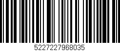 Código de barras (EAN, GTIN, SKU, ISBN): '5227227968035'