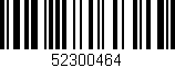 Código de barras (EAN, GTIN, SKU, ISBN): '52300464'