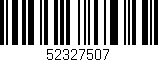 Código de barras (EAN, GTIN, SKU, ISBN): '52327507'