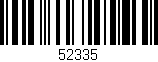 Código de barras (EAN, GTIN, SKU, ISBN): '52335'