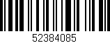 Código de barras (EAN, GTIN, SKU, ISBN): '52384085'