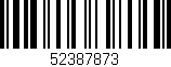 Código de barras (EAN, GTIN, SKU, ISBN): '52387873'