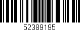Código de barras (EAN, GTIN, SKU, ISBN): '52389195'