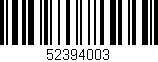 Código de barras (EAN, GTIN, SKU, ISBN): '52394003'
