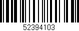Código de barras (EAN, GTIN, SKU, ISBN): '52394103'