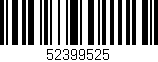 Código de barras (EAN, GTIN, SKU, ISBN): '52399525'