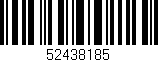 Código de barras (EAN, GTIN, SKU, ISBN): '52438185'
