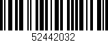 Código de barras (EAN, GTIN, SKU, ISBN): '52442032'