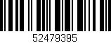 Código de barras (EAN, GTIN, SKU, ISBN): '52479395'