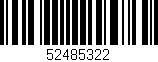 Código de barras (EAN, GTIN, SKU, ISBN): '52485322'