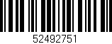 Código de barras (EAN, GTIN, SKU, ISBN): '52492751'