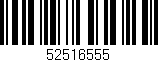 Código de barras (EAN, GTIN, SKU, ISBN): '52516555'