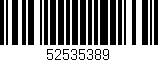 Código de barras (EAN, GTIN, SKU, ISBN): '52535389'