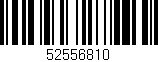Código de barras (EAN, GTIN, SKU, ISBN): '52556810'