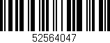 Código de barras (EAN, GTIN, SKU, ISBN): '52564047'