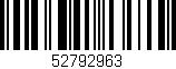 Código de barras (EAN, GTIN, SKU, ISBN): '52792963'