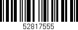 Código de barras (EAN, GTIN, SKU, ISBN): '52817555'