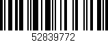 Código de barras (EAN, GTIN, SKU, ISBN): '52839772'