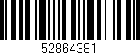 Código de barras (EAN, GTIN, SKU, ISBN): '52864381'