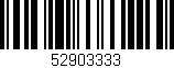 Código de barras (EAN, GTIN, SKU, ISBN): '52903333'