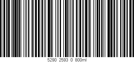Código de barras (EAN, GTIN, SKU, ISBN): '5290_2593_0_800ml'