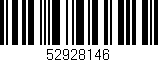 Código de barras (EAN, GTIN, SKU, ISBN): '52928146'