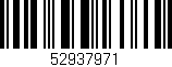 Código de barras (EAN, GTIN, SKU, ISBN): '52937971'