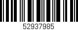 Código de barras (EAN, GTIN, SKU, ISBN): '52937985'