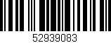 Código de barras (EAN, GTIN, SKU, ISBN): '52939083'