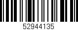 Código de barras (EAN, GTIN, SKU, ISBN): '52944135'