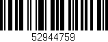 Código de barras (EAN, GTIN, SKU, ISBN): '52944759'