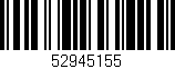 Código de barras (EAN, GTIN, SKU, ISBN): '52945155'