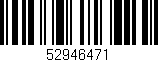 Código de barras (EAN, GTIN, SKU, ISBN): '52946471'