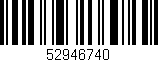 Código de barras (EAN, GTIN, SKU, ISBN): '52946740'