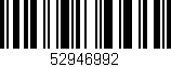 Código de barras (EAN, GTIN, SKU, ISBN): '52946992'